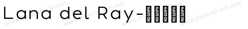 Lana del Ray字体转换